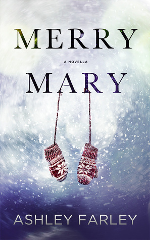 Merry Mary by Ashley Farley