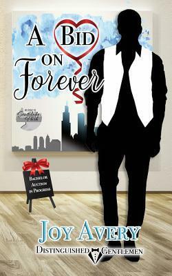 A Bid on Forever by Joy Avery