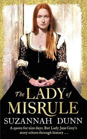 Lady of Misrule by Suzannah Dunn