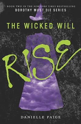 The Wicked Will Rise by Danielle Paige