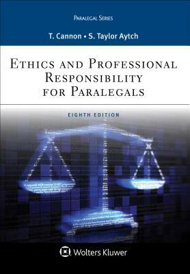 Ethics and Professional Responsibility for Paralegals by Sybil Taylor Aytch, Therese A. Cannon