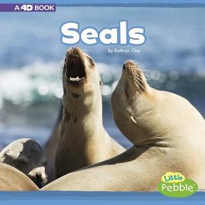 Seals: A 4D Book by Kathryn Clay