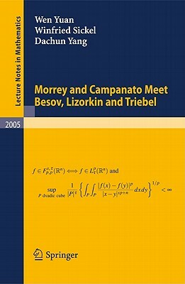 Morrey and Campanato Meet Besov, Lizorkin and Triebel by Dachun Yang, Wen Yuan, Winfried Sickel