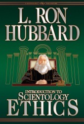 Introduction to Scientology Ethics by L. Ron Hubbard