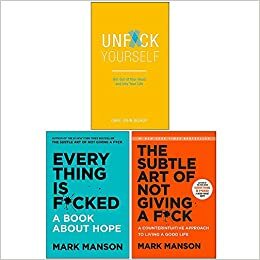 3 Books Collection Set: Everything Is F*cked, The Subtle Art of Not Giving a F*ck, Unf*ck Yourself by Gary John Bishop, Mark Manson