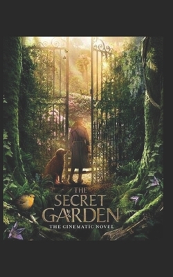 The Secret Garden Illustrated by Frances Hodgson Burnett