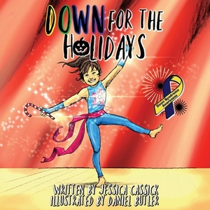 Down for the Holidays by Jessica Cassick