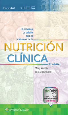 Guía Básica de Bolsillo Para El Profesional de la Nutrición Clínica by Mary Width