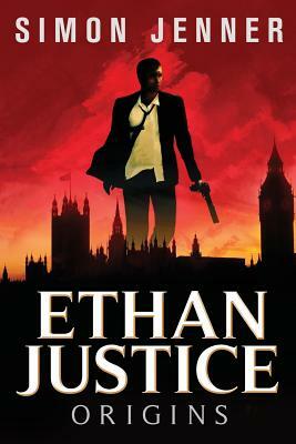 Ethan Justice: Origins by Simon Jenner