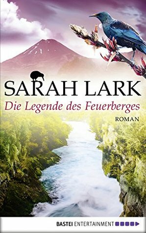 Die Legende des Feuerberges by Sarah Lark