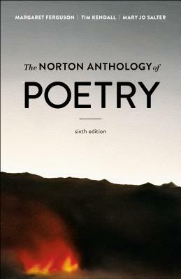 The Norton Anthology of Poetry [With Access Code] by Tim Kendall, Margaret Ferguson, Mary Jo Salter