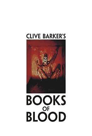 Complete Books of Blood by Clive Barker