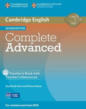 Complete Advanced Teacher's Book with Teacher's Resources CD-ROM by Simon Haines, Guy Brook-Hart