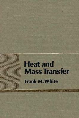 Heat and Mass Transfer by Frank White