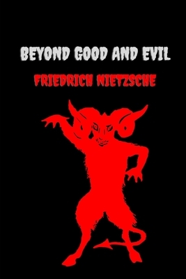 Beyond Good and Evil by Friedrich Nietzsche