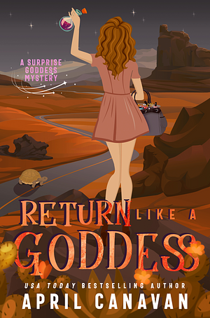 Return Like a Goddess by April Canavan