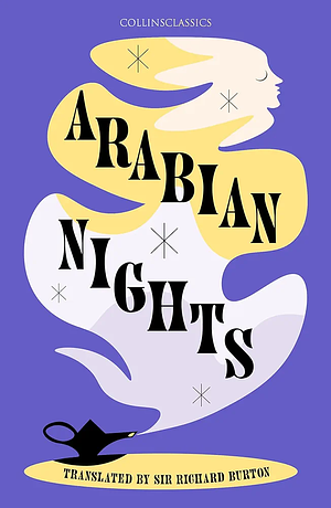 Arabian Nights by Richard Francis Burton