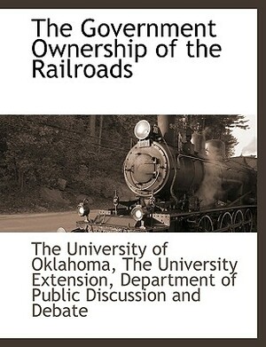 The Government Ownership of the Railroads by 