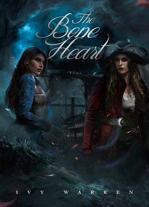 The Bone heart by Ivy Warren