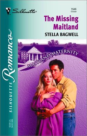 The Missing Maitland by Stella Bagwell