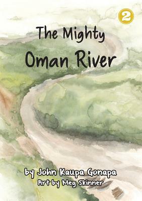 The Mighty Oman River by John Kaupa Gonapa