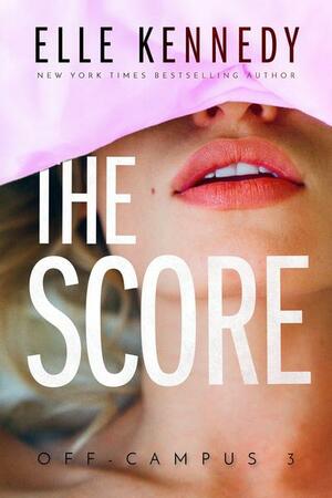 The Score by Elle Kennedy