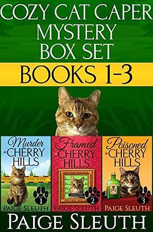 Cozy Cat Caper Mystery Box Set: Books 1-3: Includes Three Small-Town Cat Cozy Mysteries: Murder, Framed, and Poisoned in Cherry Hills by Paige Sleuth, Paige Sleuth