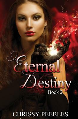 Eternal Destiny by Chrissy Peebles