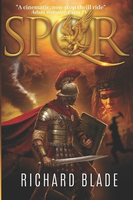 Spqr: The Roman Empire has just discovered a terrifying New World by Richard Blade