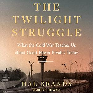 Twilight Struggle by Hal Brands