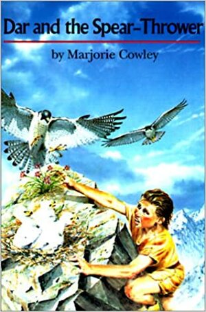 Dar And The Spear Thrower by Marjorie Cowley