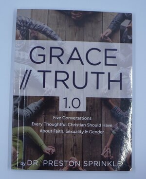 Grace // Truth 1.0 by Preston Sprinkle