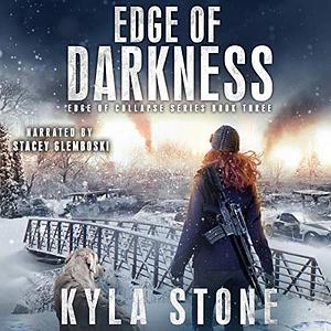 Edge of Darkness by Kyla Stone