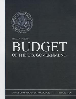 Budget of the United States Government Fiscal Year 2014 by Executive Office of the President