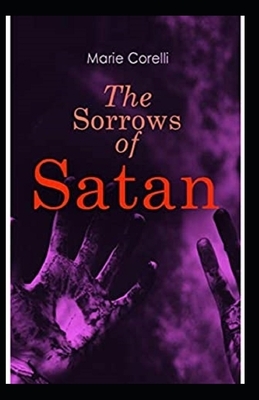 The Sorrows of Satan illustrated by Marie Corelli