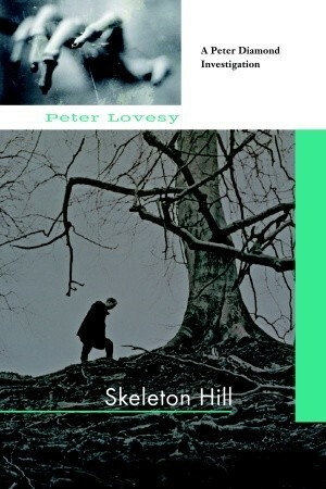 Skeleton Hill by Peter Lovesey