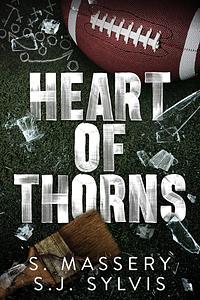 Heart of Thorns by S. Massery