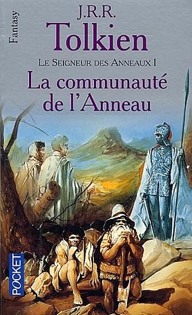 La Communauté de l'Anneau by J.R.R. Tolkien