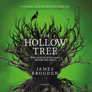 The Hollow Tree by James Brogden