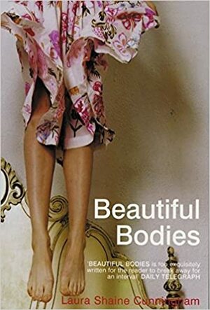 Beautiful Bodies by Laura Shaine Cunningham