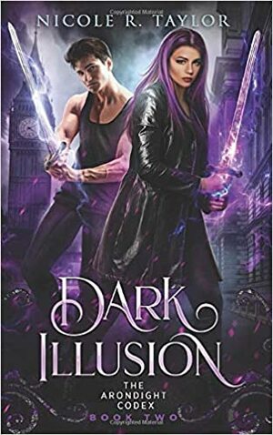 Dark Illusion by Nicole R. Taylor