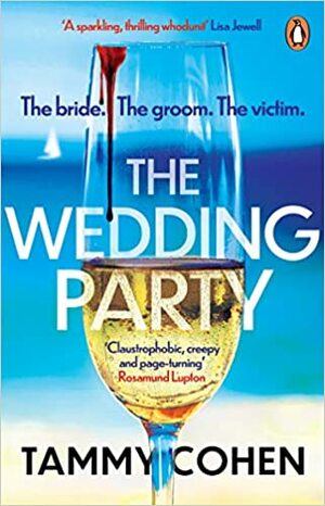 The Wedding Party: ‘Absolutely gripping' Jane Fallon by Tammy Cohen