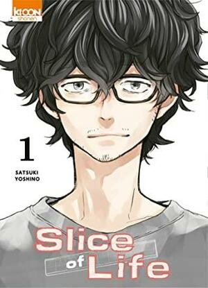 Slice of life T01 by Satsuki Yoshino