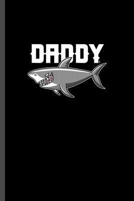 Daddy: For Animal Lovers Shark Cute Designs Animal Composition Book Smiley Sayings Funny Vet Tech Veterinarian Animal Rescue by Marry Jones