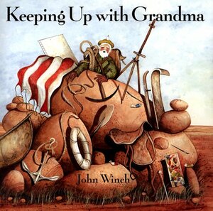 Keeping Up with Grandma by John Winch