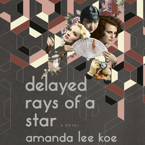 Delayed Rays of a Star by Amanda Lee Koe