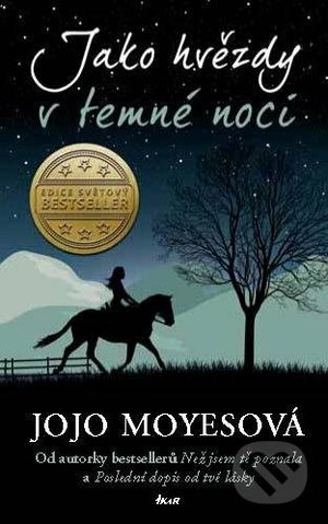 Jako hvězdy v temné noci by Jojo Moyes