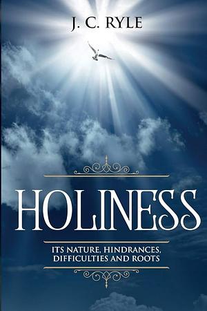 Holiness by J.C. Ryle