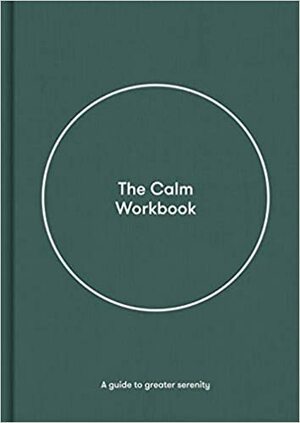 The Calm Workbook: A Guide to Greater Serenity by Alain de Botton, The School of Life