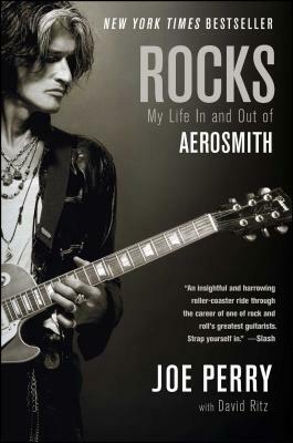 Rocks: My Life in and Out of Aerosmith by Joe Perry